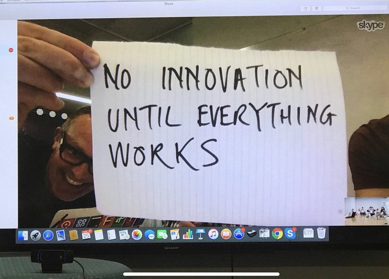 No innovation until everything works